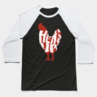 Hens Up Baseball T-Shirt